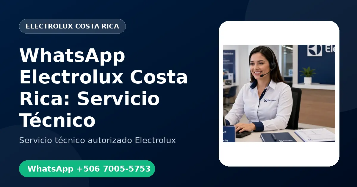 WhatsApp de Electrolux Costa Rica: Agende su Servicio Técnico
