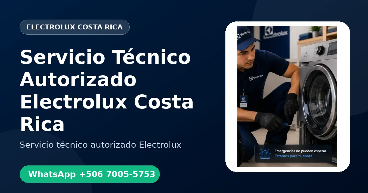 Servicio Técnico Autorizado Electrolux en Costa Rica