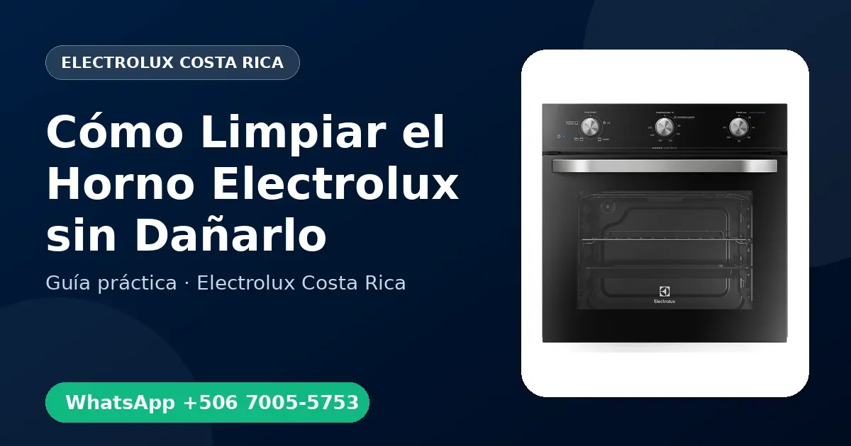 Cómo Limpiar el Horno Electrolux sin Dañarlo
