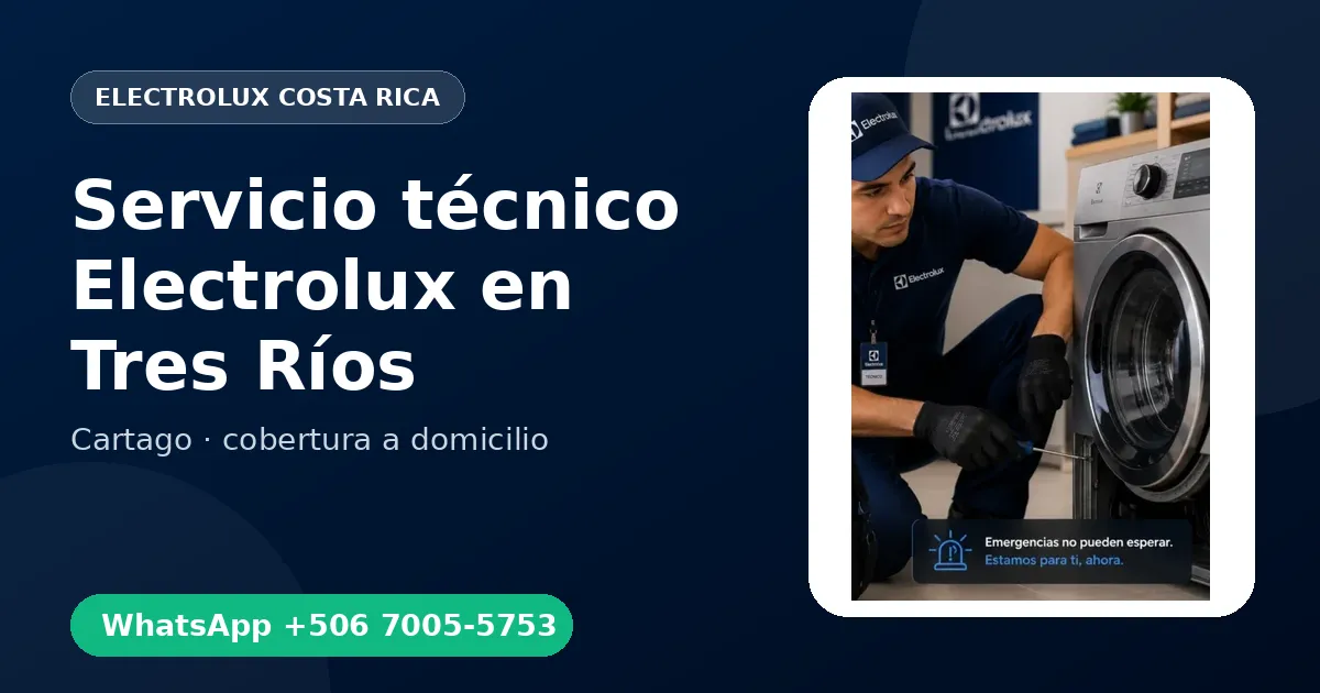 Técnico a domicilio Electrolux en Tres Ríos